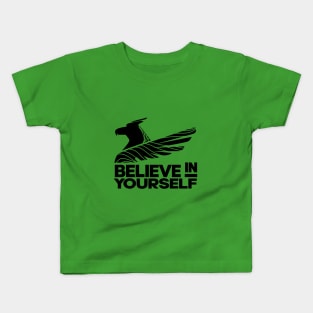 Believe in yourself Kids T-Shirt